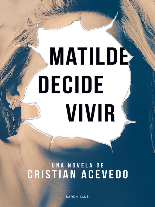 Title details for Matilde decide vivir by Cristian Acevedo - Available